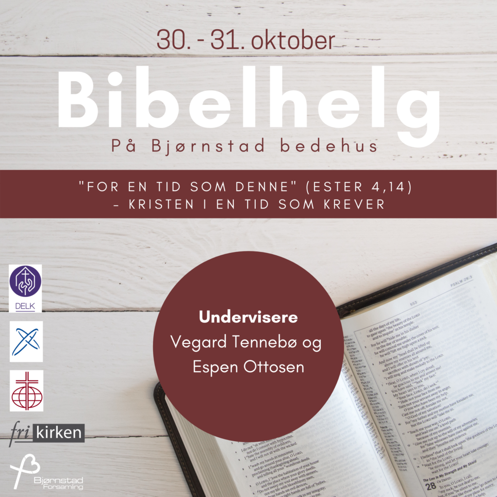 Seminar-/bibelhelg 30. Og 31. Oktober, Bjørnstad - Region Østfold